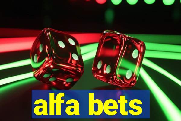 alfa bets